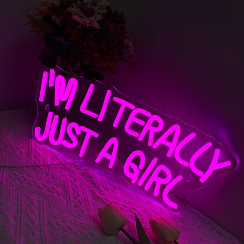 I'm Literally Just A Girl Neon Light - Pink Led Sign Womens Bedroom Hotel Love