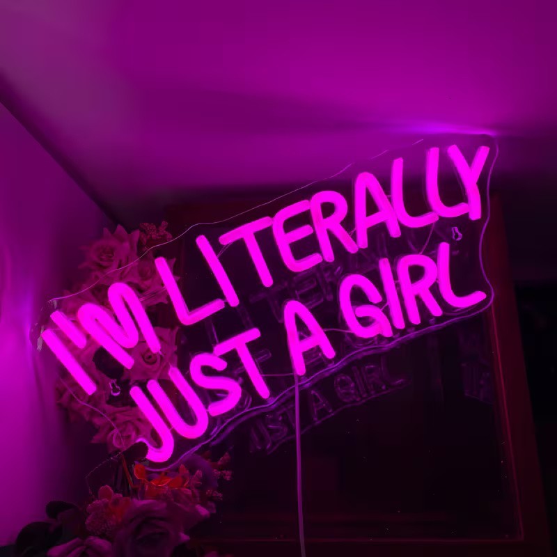 I'm Literally Just A Girl Neon Light - Pink Led Sign Womens Bedroom Hotel Love
