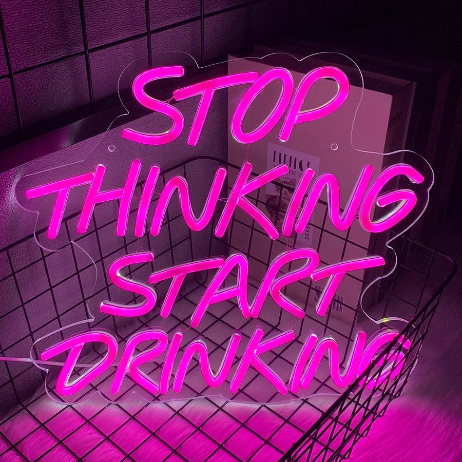 Stop Thinking Start Drinking Neon Light - Cocktail Bar Sign - Pub Home Club LED
